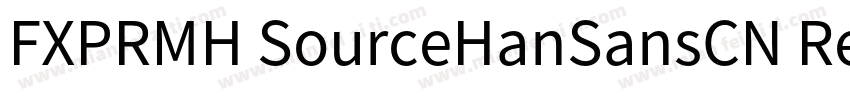 FXPRMH SourceHanSansCN Regular字体字体转换